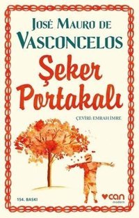Şeker Portakalı Jose Mauro De Vasconcelos Can Yayınları