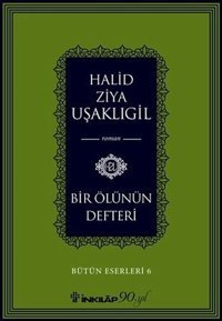 Bir Ölünün Defteri Halid Ziya Uşaklıgil İnkılap Kitabevi