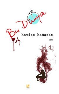 Bu Dünya Hatice Hamarat Lakin Yayınevi