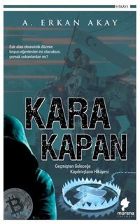 Kara Kapan A. Erkan Akay Morena Yayınevi
