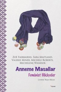 Anneme Masallar - Feminist Hikayeler Michele Roberts Dipnot