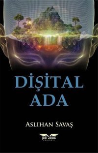 Dişital Ada Aslıhan Savaş Perseus Yayınevi