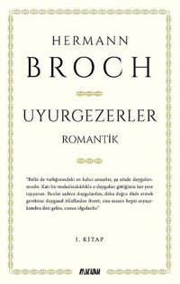 Uyurgezerler 1.Kitap Hermann Broch Aylak Adam
