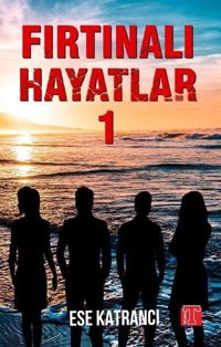 Fırtınalı Hayatlar 1 Ese Katrancı Toplumsal Kitap