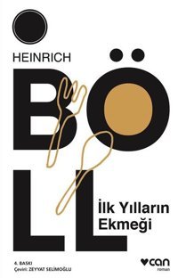 İlk Yılların Ekmeği Heinrich Böll Can Yayınları