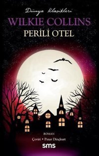 Perili Otel - Dünya Klasikleri Wilkie Collins SMS