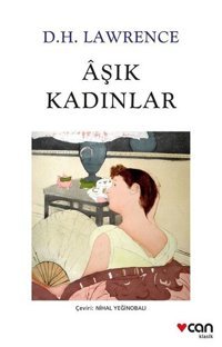 Aşık Kadınlar D. H. Lawrence Can Yayınları
