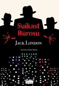 Suikast Bürosu - Bez Ciltli Jack London Koridor Yayıncılık