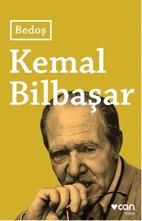 Bedoş Kemal Bilbaşar Can Yayınları