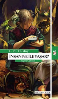 İnsan Ne İle Yaşar Lev Nikolayeviç Tolstoy Say Yayınları