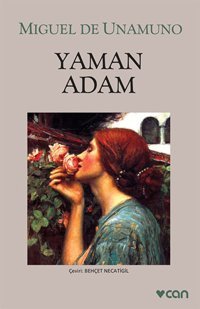 Yaman Adam Miguel De Unamuno Can Yayınları