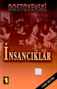 İnsancıklar Fyodor Mihayloviç Dostoyevski Toker Yayınları