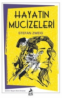 Hayatın Mucizeleri Stefan Zweig Ren Kitap