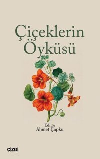 Çiçeklerin Öyküsü Kolektif Çizgi Kitabevi