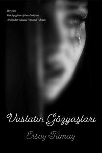 Vuslatın Gözyaşları Ersoy Tümay Tunç Yayıncılık