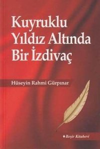 Kuyruklu Yıldız Altında Bir İzdivaç Hüseyin Rahmi Gürpınar Beşir Kitabevi