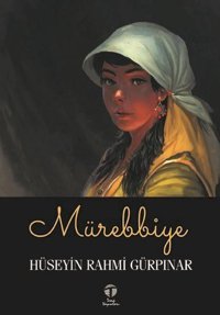 Mürebbiye Hüseyin Rahmi Gürpınar Tema Yayınları