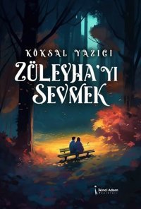 Züleyha'yı Sevmek Köksal Yazıcı İkinci Adam Yayınları