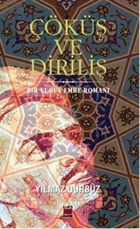 Çöküş ve Diriliş Yılmaz Gürbüz Elips Kitapları