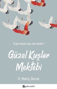 Güzel Kuşlar Mektebi H. Meriç Doruk Sander Yayınları