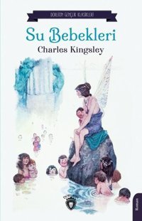 Su Bebekleri Charles Kingsley Dorlion Yayınevi