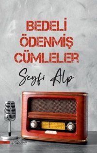 Bedeli Ödenmiş Cümleler Seyfi Alp Kuytu Yayınları