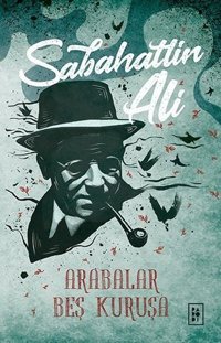 Arabalar Beş Kuruşa Sabahattin Ali Parodi Yayınları