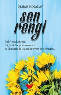 Sen Rengi Orhan Doğanay Efsus