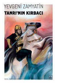 Tanrının Kırbacı Yevgeny Zamyatin İthaki Yayınları