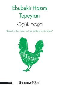 Küçük Paşa Ebubekir Hâzim Tepeyran İnkılap Kitabevi