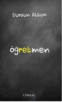 Öğretmen Dursun Altun Liman Yayınevi
