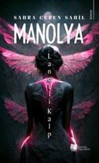 Manolya - Lanetli Kalp Sahra Ceren Sahil Karina Yayınevi