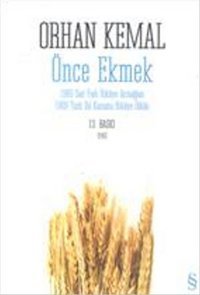 Önce Ekmek Orhan Kemal Everest Yayınları