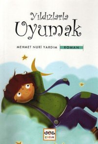 Yıldızlarla Uyumak Mehmet Nuri Yardım Nar Yayınları