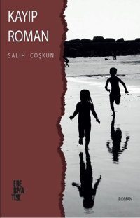 Kayıp Roman Salih Coşkun Edebiyatist