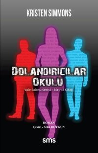 Dolandırıcılar Okulu Kristen Simmons SMS
