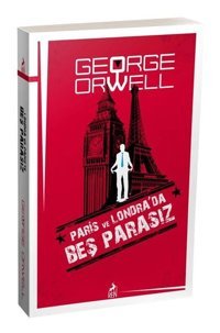 Paris ve Londra'da Beş Parasız George Orwell Ren Kitap