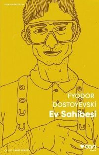Ev Sahibesi - Kısa Klasikler 44 Fyodor Mihayloviç Dostoyevski Can Yayınları