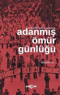 Adanmış Ömür Günlüğü Veysel Tekelioğlu Akçağ Yayınları
