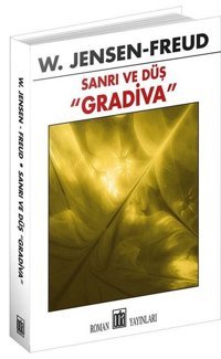 Sanrı ve Düş - Gradiva W. Jensen Freud Oda Yayınları