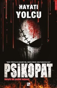 Psikopat - Esrarlı Bir Sadist Vakası! Hayati Yolcu Az Kitap
