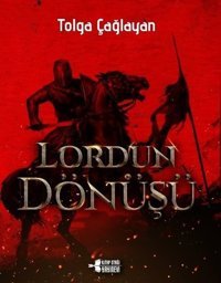 Lord'un Dönüşü Tolga Çağlayan Kitap Otağı Yayınevi