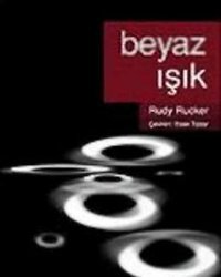 Beyaz Işık Rudy Rucker Pan Yayıncılık