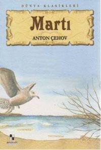 Martı Anton Pavloviç Çehov Anonim Yayınları