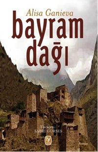 Bayram Dağı Alisa Ganieva Tekin Yayınevi