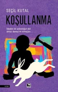 Koşullanma Seçil Kutal Çınaraltı Yayınları