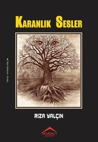 Karanlık Sesler Rıza Yalçın Semerci Yayınları