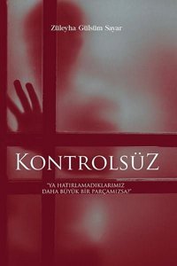 Kontrolsüz Züleyha Gülsüm Sayar Ritim Sanat Yayınları