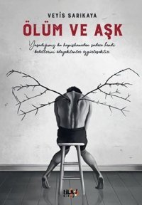 Ölüm ve Aşk Veyis Sarıkaya Tilki Kitap