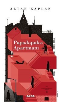 Papadopulos Apartmanı Altar Kaplan Alfa Yayıncılık